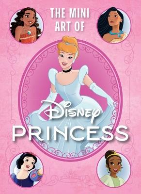 Disney: The Mini Art of Disney Princess - S.T. Bende - cover