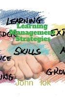 Learning Management Strategies - John Lok - cover