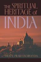 The Spiritual Heritage of India