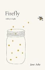 Firefly: Ashley's Light