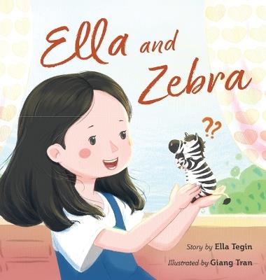 Ella and Zebra - Ella Tegin - cover