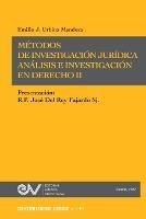 METODOS DE INVESTIGACION JURIDICA. Analisis e investigacion en Derecho IInvestigacion Juridica - Emilio J Urbina Mendoza - cover