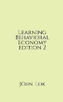 Learning Behavioral Economy editon 2 - John Lok - cover