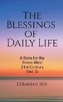 The Blessings of Daily Life - Debanjan Roy - cover