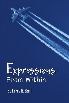 Expressions From Within - Larry B Stell - cover