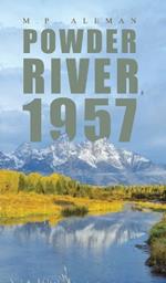 Powder River, 1957