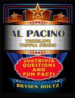 Truelife Trivia Al Pacino: 200 Trivia Questions and Fun Facts