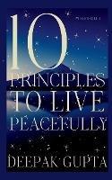 10 Principles To Live Peacefully