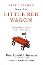 Life Lessons from the Little Red Wagon