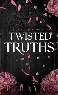 Twisted Truths (Hardcover) - P Rayne - cover