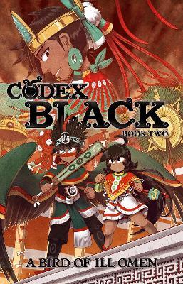 Codex Black (Book Two): Bird of Ill Omen - Camilo Moncada Lozano,Camilo Moncada Lozano - cover