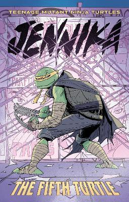 Teenage Mutant Ninja Turtles: Jennika--The Fifth Turtle - Tom Waltz,Brahm Revel - cover
