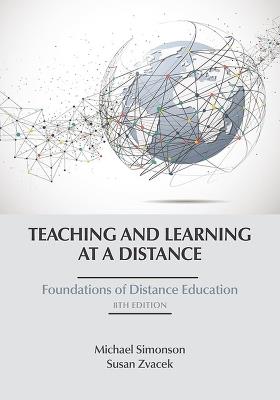 Teaching and Learning at a Distance: Foundations of Distance Education - Michael Simonson - cover