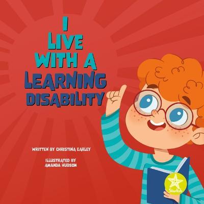 I Live with a Learning Disability - Christina Earley - cover