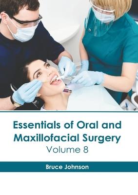 Essentials of Oral and Maxillofacial Surgery: Volume 8 - cover
