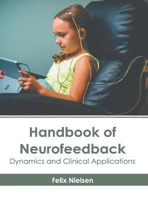 Handbook of Neurofeedback: Dynamics and Clinical Applications - cover