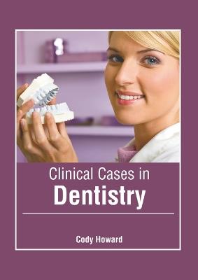 Clinical Cases in Dentistry - cover