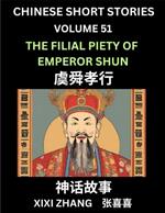 Chinese Short Stories (Part 51) - The Filial Piety of Emperor Shun, Learn Ancient Chinese Myths, Folktales, Shenhua Gushi, Easy Mandarin Lessons for Beginners, Simplified Chinese Characters and Pinyin Edition