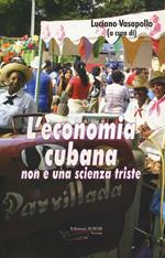 L' economia cubana non è una scienza triste