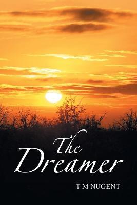 The Dreamer - T M Nugent - cover