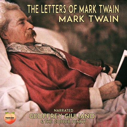 Letters of Mark Twain, The
