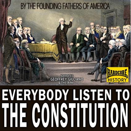 Everybody Listen To The Constitution