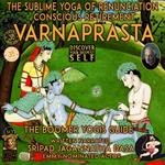 Varnaprast The Sublime Yoga Of Renunciation