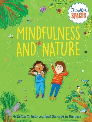 Mindfulness and Nature - Katie Woolley,Rhianna Watts - cover