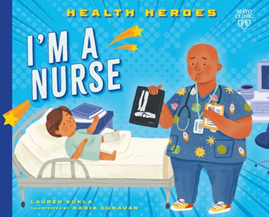 I'm a Nurse - Lauren Kukla,Nadia Gunawan - ebook