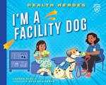 I'm a Facility Dog