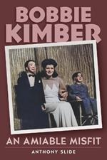 Bobbie Kimber: An Amiable Misfit