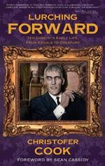 Lurching Forward - Ted Cassidy's Early Life from Cradle to Creature (hardback)