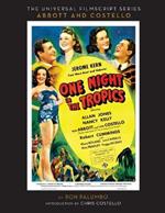 The Universal Film Script Series - Abbott and Costello - One Night in the Tropics