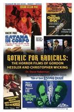 Gothic for Radicals: The Horror Films of Gordon Hessler and Christopher Wicking