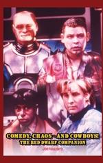 Comedy, Chaos - and Cowboys! The Red Dwarf Companion