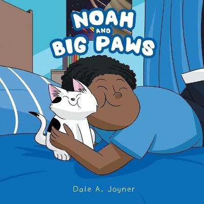 Noah and Big Paws - Dale a Joyner - cover