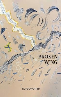 Broken Wing - Kj Goforth - cover