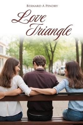 Love Triangle - Bernard a Pendry - cover