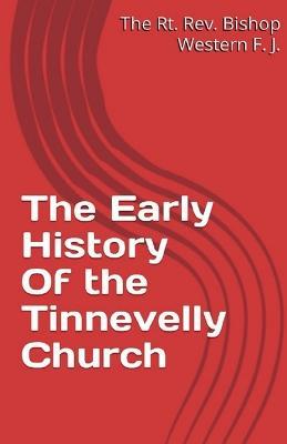 The Early History of the Tinnevelly Church - The Rt - cover