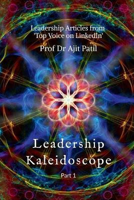 Leadership Kaleidoscope - Ajit Patil - cover