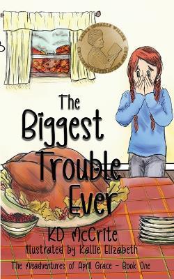 The Biggest Trouble Ever - Kd McCrite - cover