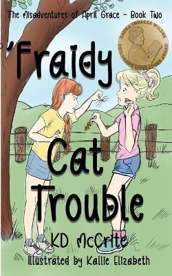 'Fraidy Cat Trouble - Kd McCrite - cover