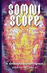 Somniscope: A Dreampunk Convergence