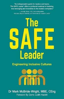 The SAFE Leader: Engineering Inclusive Cultures - Mark McBride-Wright - cover