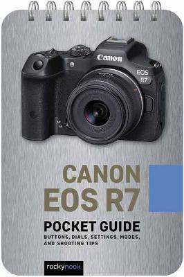 Canon EOS R7: Pocket Guide  - Rocky Nook - cover