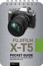 Fuji X-T5: Pocket Guide 