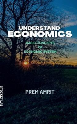 Understand economics - Prem Amrit - cover