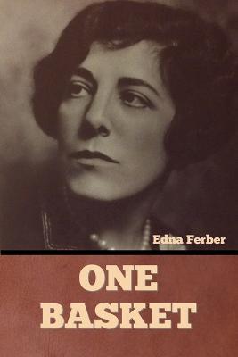 One Basket - Edna Ferber - cover