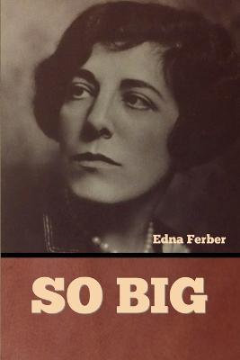 So Big - Edna Ferber - cover