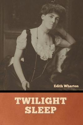 Twilight Sleep - Edith Wharton - cover